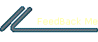 FeedBack Me